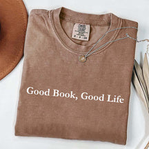 Good Book Good Life T-Shirt