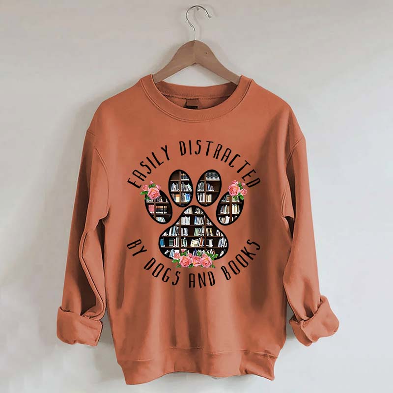 Easily Distracted Dogs And Books Librarian Sweatshirt