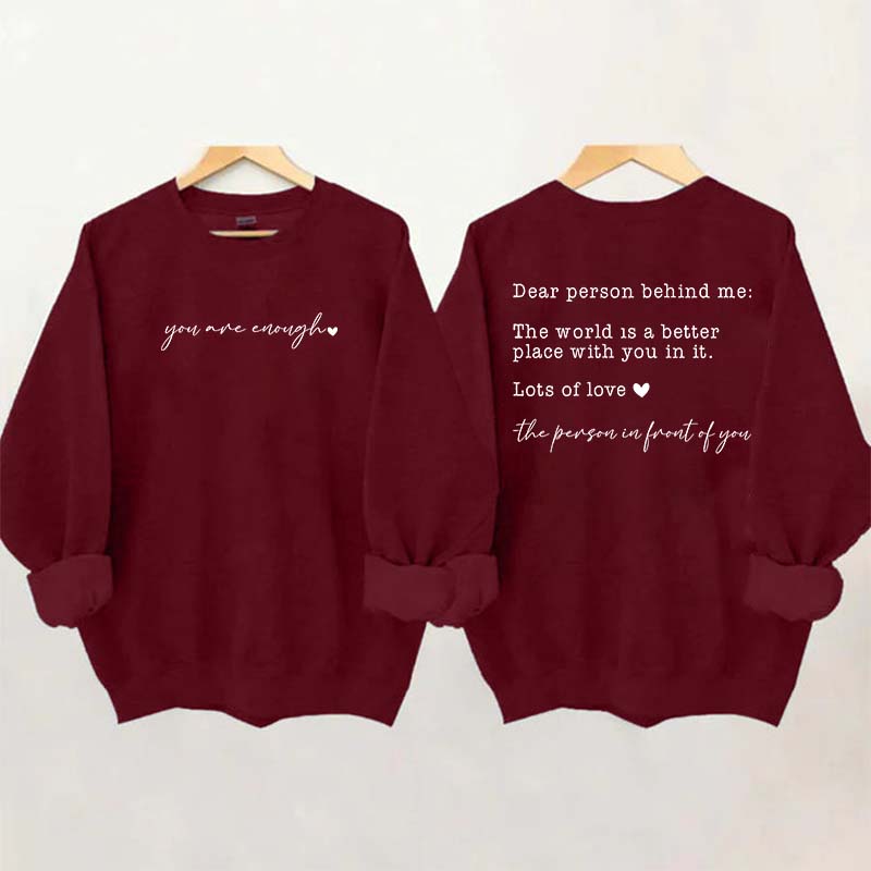 Cute Heart Dear Person Behind Me Sweatshirt