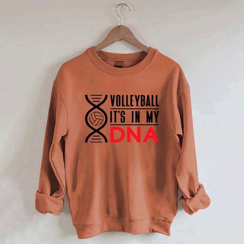 Volleyball It's In My DNA Sweatshirt