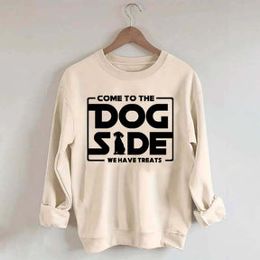 Come To The Dog Side We Have Treats Sweatshirt