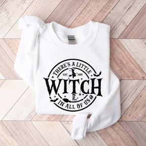 There's a Little Witch in All of Us Sweatshirt