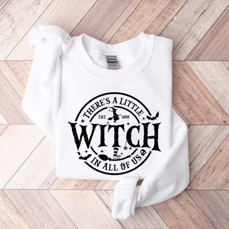 There's a Little Witch in All of Us Sweatshirt