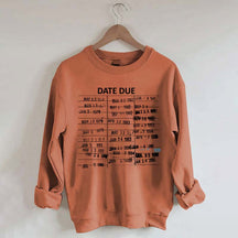 Library Card Due Date Sweatshirt