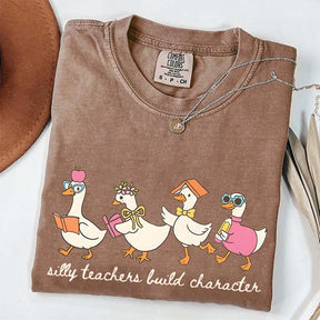 Silly Teachers Build Character T-Shirt