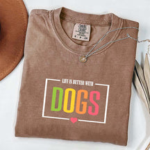Favorite Life Is Better With Dogs T-Shirt