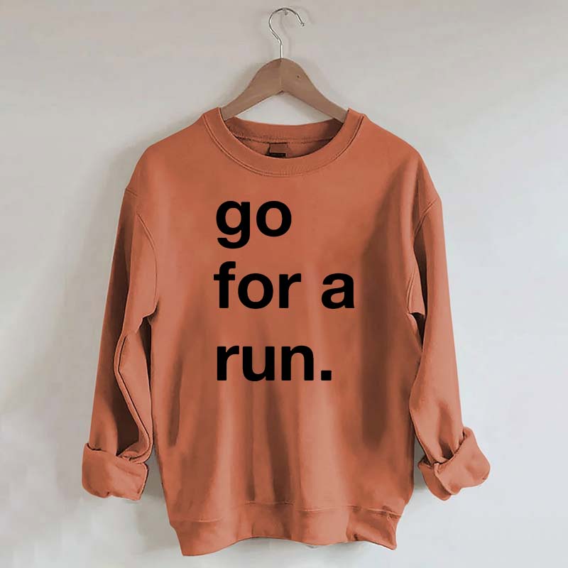 Go For Run Sweatshirt