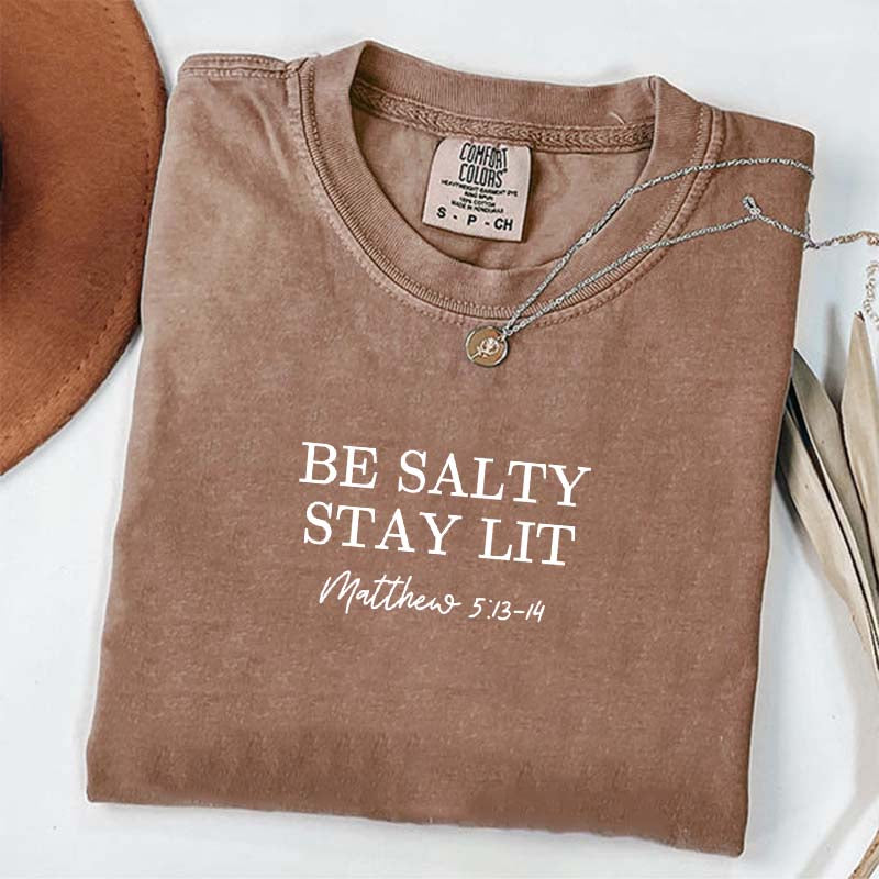 Be Salty Stay Lit Religious T-Shirt