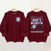 If You A Soft Serve Go Get Ice Cream Volleyball Sweatshirt