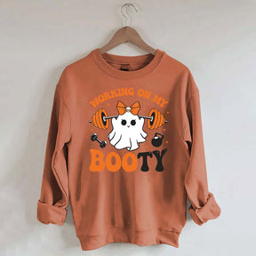 Working On My Booty Spooky Sweatshirt