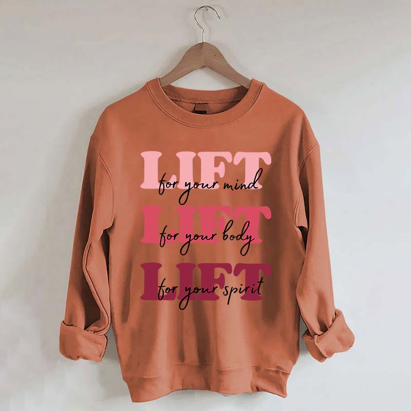 Lift for Your Mind Sweatshirt
