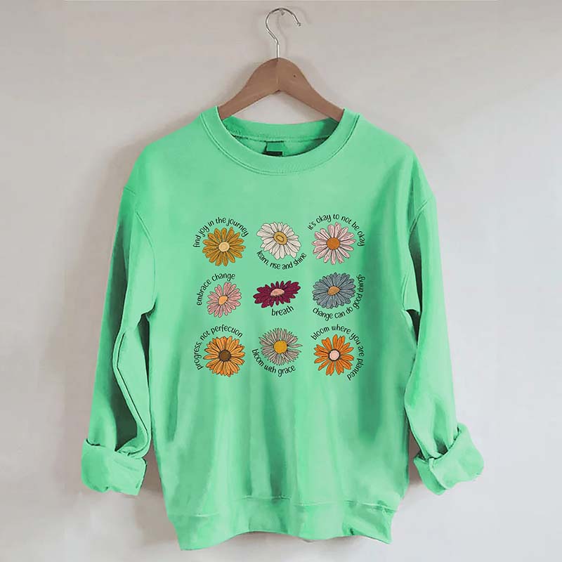 Flowers Bloom With Grace Sweatshirt