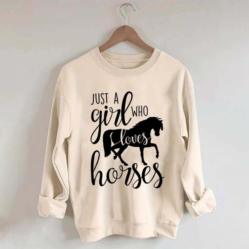 Just a Girl Who Loves Horses Farm Lover Sweatshirt
