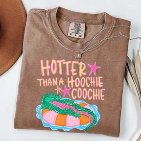 Hotter Than a Hoochie Coochie T-Shirt