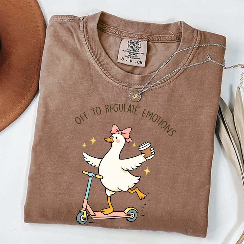 Off To Regulate Emotions Goose T-Shirt