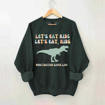 Funny Grammar Punctuation Commas Sweatshirt