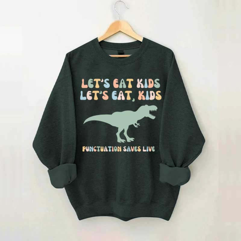Funny Grammar Punctuation Commas Sweatshirt