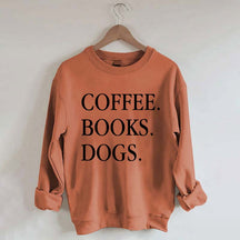Coffee Books Dogs Minimalist Sweatshirt