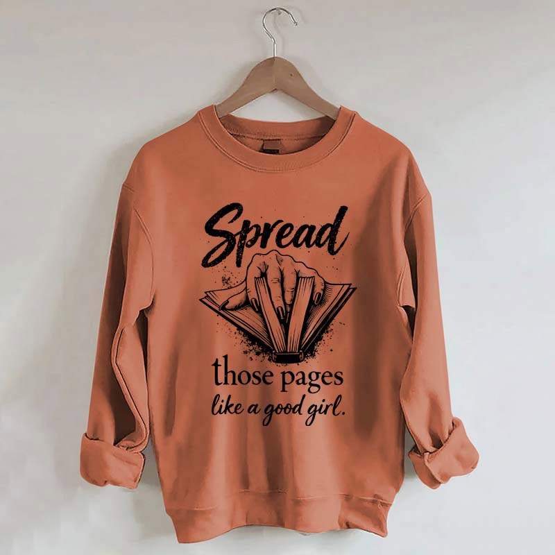 Spread Those Pages Like a Good Girl Sweatshirt