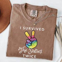 I Survived The 60s Twice T-Shirt