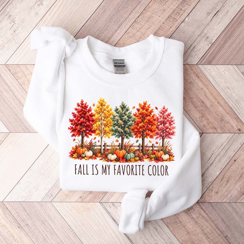 Fall Is My Favorite Color Autumn Trees Sweatshirt