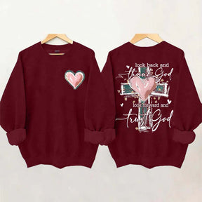 Look Back And Thank God Look Forward And Trust God Sweatshirt