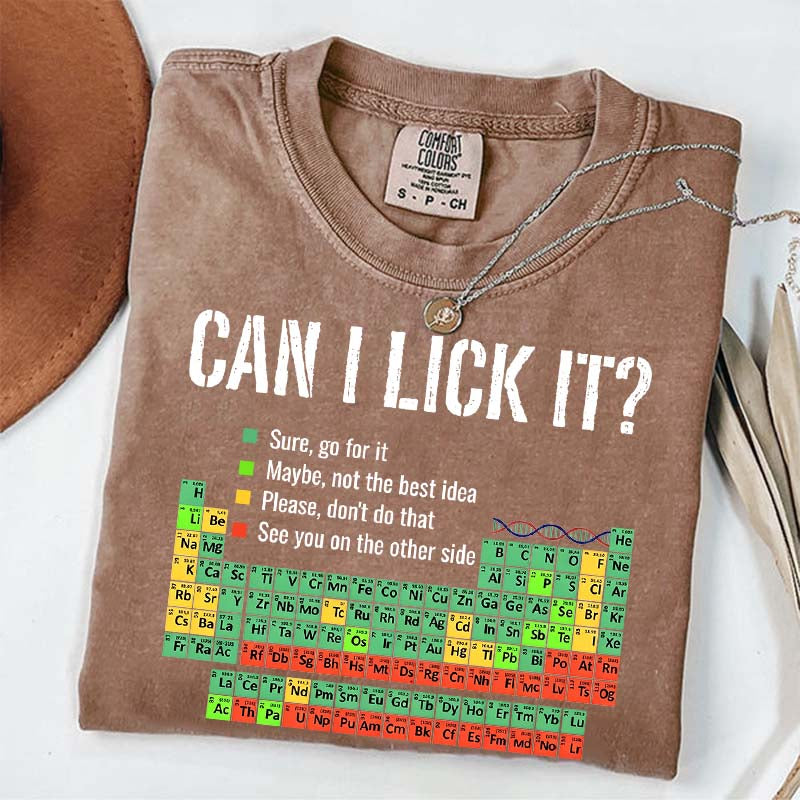 Can I Lick It Chemistry Funny T-Shirt