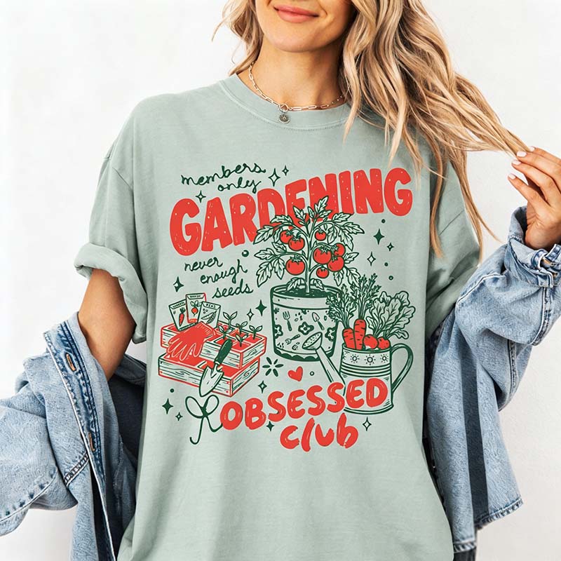 Gardening Obsessed Club T-Shirt