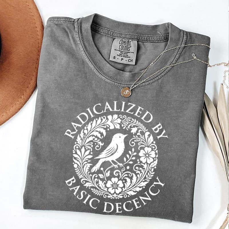 Radicalized By Basic Decency Floral T-Shirt