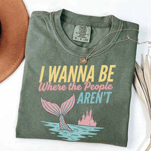 I Wanna Be Where The People Aren't T-Shirt