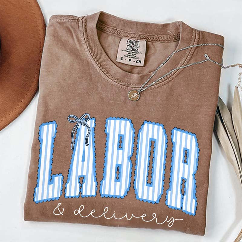 Labor and Delivery T-Shirt