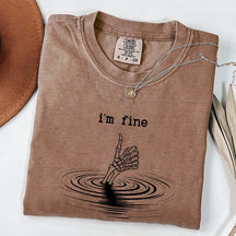I'm Fine Skeleton Hand Funny T-Shirt