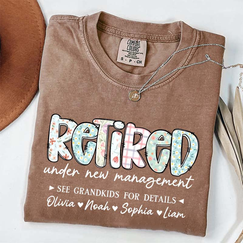 Retired Under New Management T-Shirt