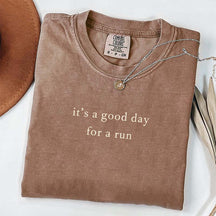 t's a Good Day for a Run Simple T-Shirt