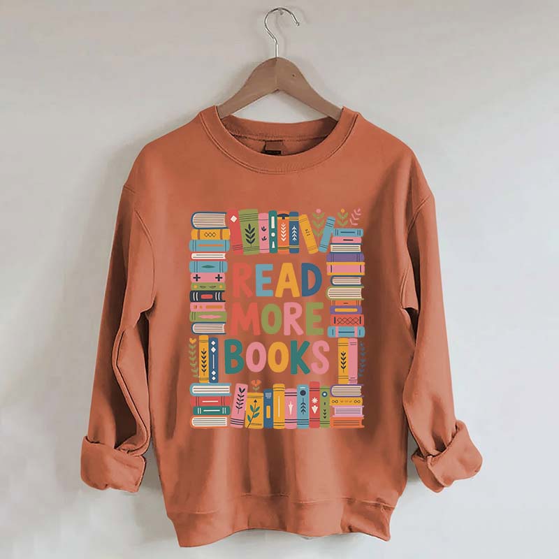 Read More Books Cute Librarian Sweatshirt