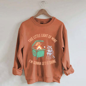 This Little Light of Mine I'm Gonna Let It Shine Racoon Sweatshirt
