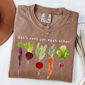 Comfort Color Lets Roots For Each Other T-Shirt