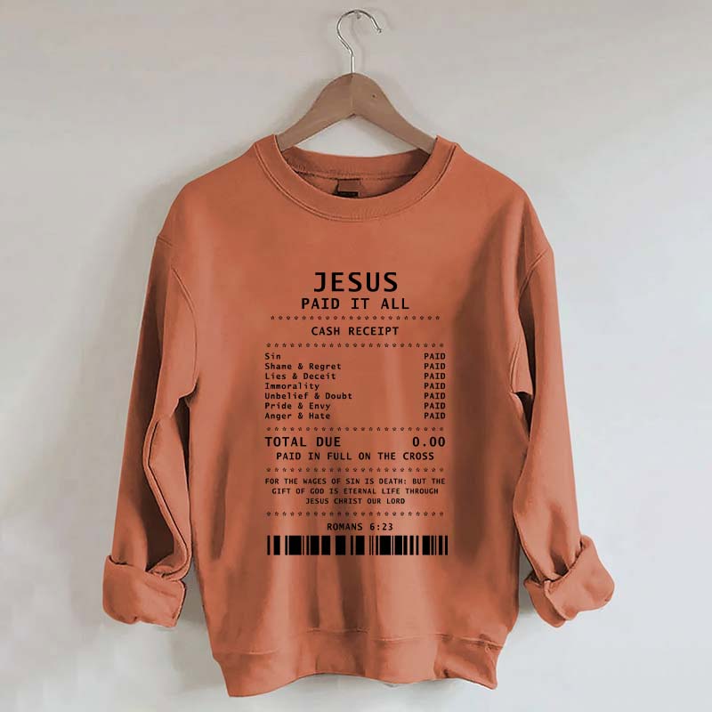Jesus Paid It All Faith Sweatshirt
