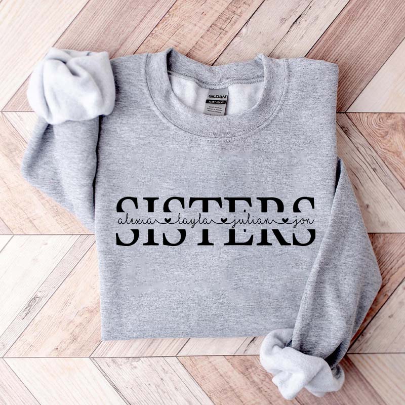 Custom Sisters Sweatshirt