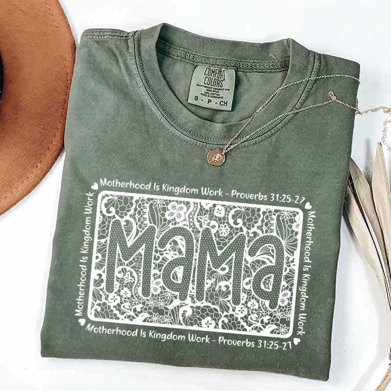 Motherhood Is Kingdom Work Religious Mama T-Shirt