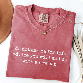 Life Advice Cat Person Humor T-Shirt