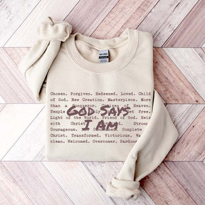 God Says I am Christian Sweatshirt