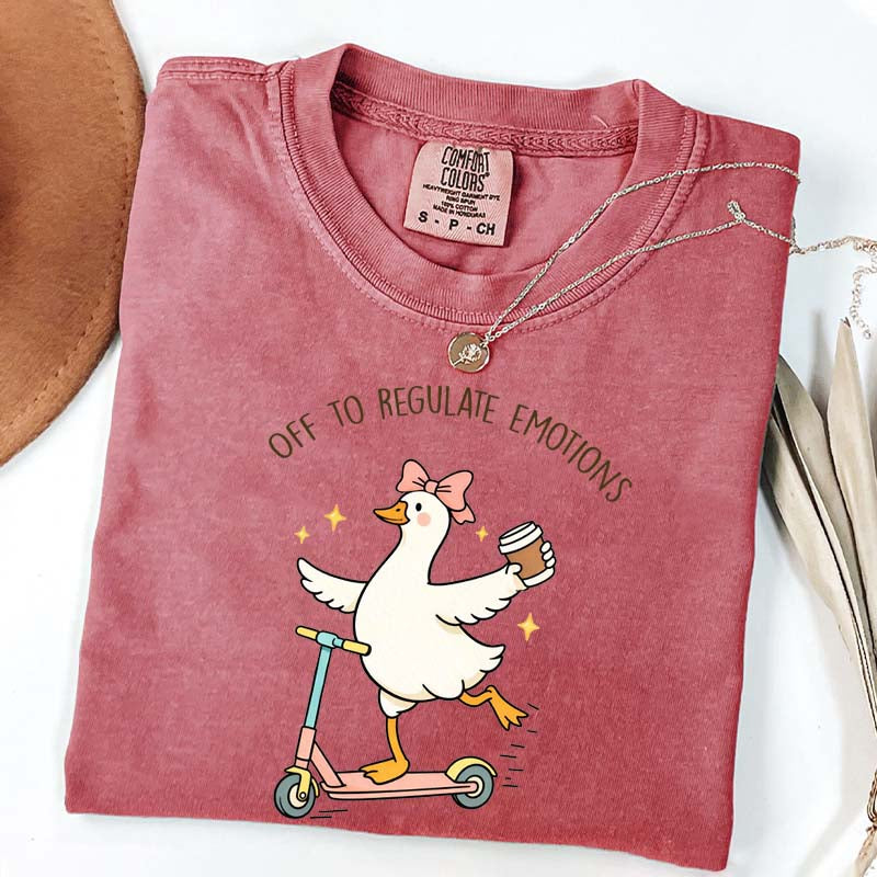 Off To Regulate Emotions Goose T-Shirt