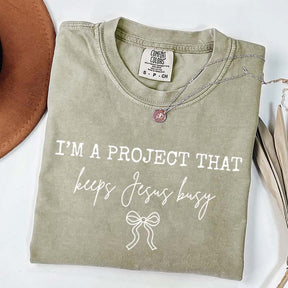 I'm Project That Keeps Jesus Busy T-Shirt