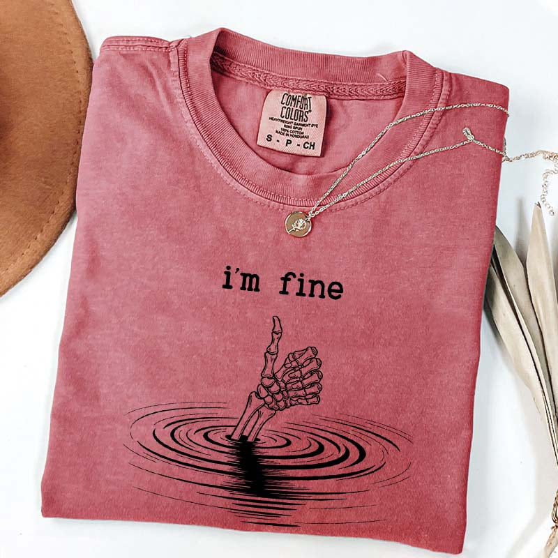 I'm Fine Skeleton Hand Funny T-Shirt