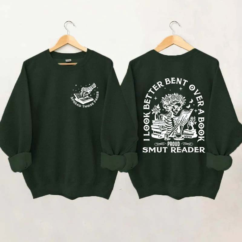 I Look Better Bent Over A Book Sweatshirt
