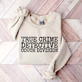True CrIme Detective Couch Division Sweatshirt
