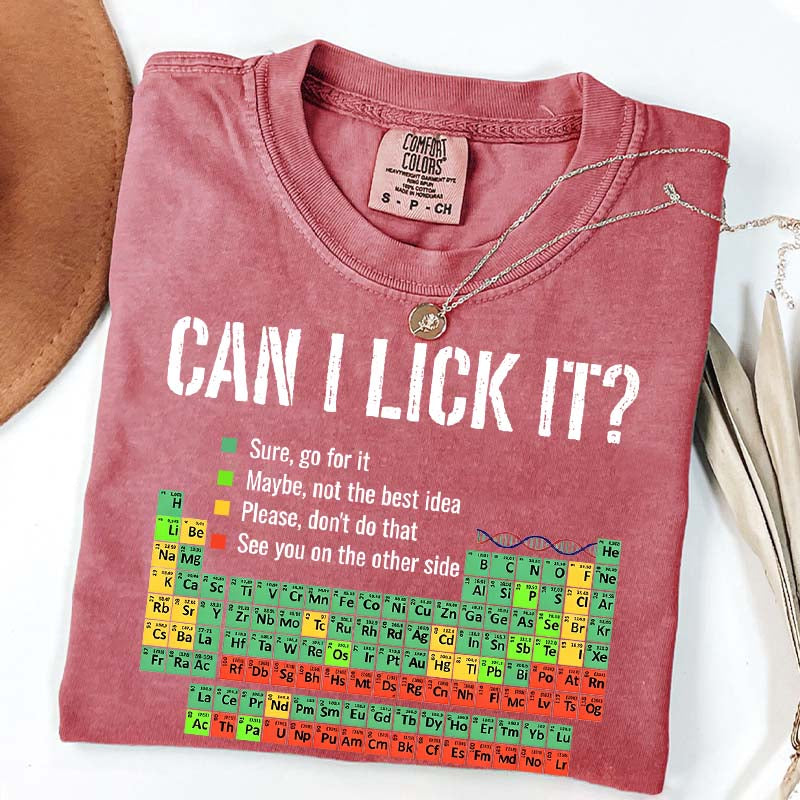Can I Lick It Chemistry Funny T-Shirt