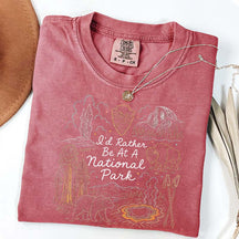 I'd Rather Be At America Parks Lovers T-Shirt
