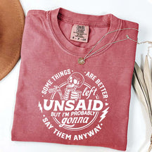 Some Things Are Better Left Unsaid T-Shirt